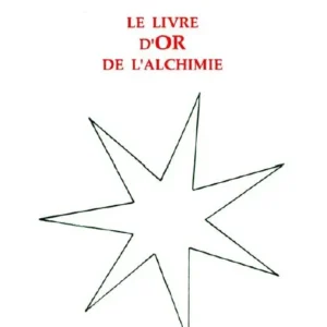 Le livre d’or de l’alchimie de Jean-Pascal Percheron